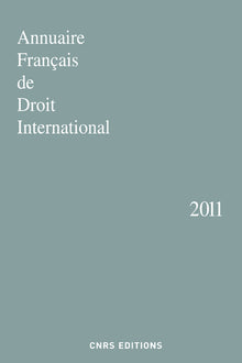 Annuaire français de droit international n°57 - 2011
