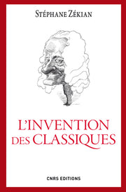 L'invention des classiques. Le siècle de Louis XIV existe-t-il?