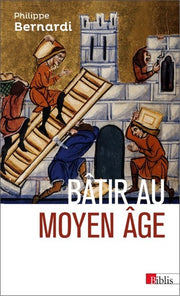 Bâtir au Moyen Âge