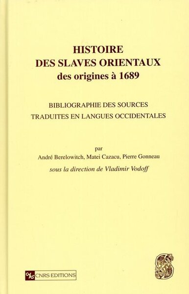 Histoire des slaves orientaux - des origines à 1689
