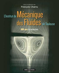 L'institut de mécanique des fluides de Toulouse