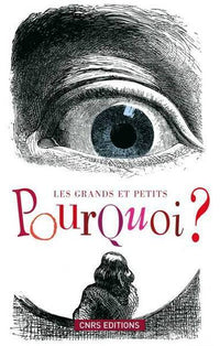 Les Petits et grands Pourquoi ?
