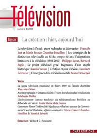 Télévision n°03 - La création : hier, aujourd'hui