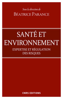 Santé et d'environnement - Expertises et régulation des risques