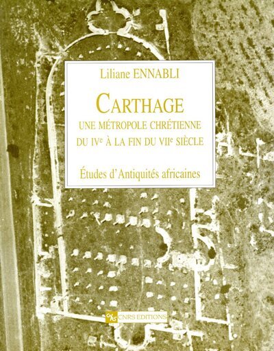 Carthage - Une métropole chrétienne