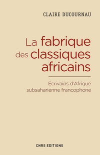 La Fabrique des classiques africains