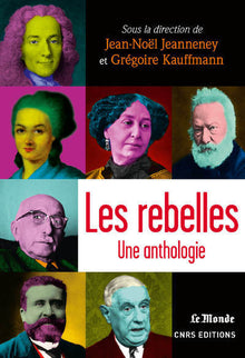 Les Rebelles. Une anthologie