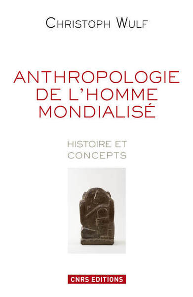Anthropologie de l'homme mondialisé