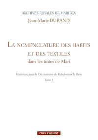 Archives royales de Mari XXX-La nomenclature des habits et des textiles dans les textes de Mari