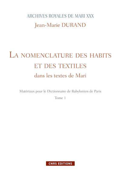 Archives royales de Mari XXX-La nomenclature des habits et des textiles dans les textes de Mari