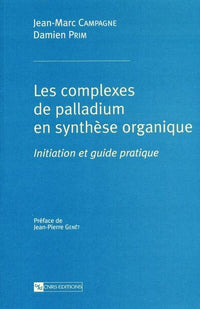 Complexes de palladium en synthèse organique