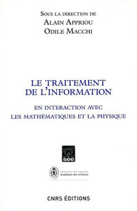 Le Traitement de l'information en interaction avec les mathématiques et la physique