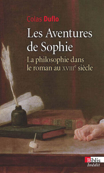 Les aventures de Sophie. La philosophie dans le roman du XVIIIe siècle