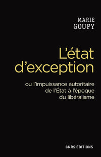 L'état d'exception. Crise du libéralisme et usages de la crise