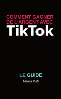 Comment gagner de l'argent avec Tik Tok