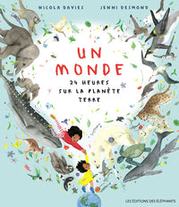 Un monde - 24 heures sur la planète Terre