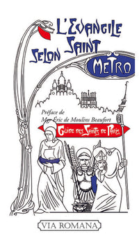 L'évangile selon Saint Métro