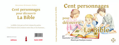 Cent personnages pour découvrir la Bible
