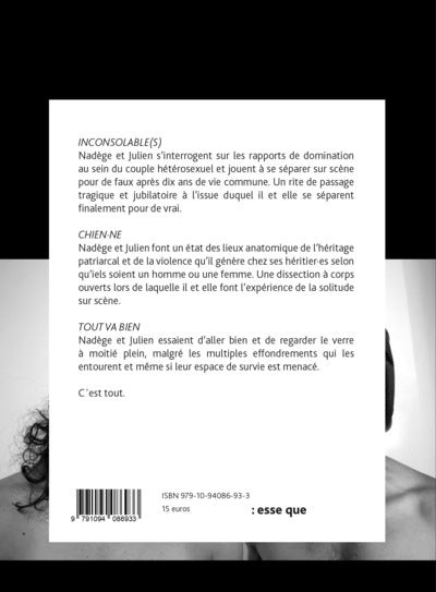 Inconsolable(s) / Chien·ne / Tout va bien