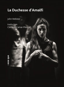 La duchesse d'Amalfi