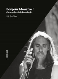 Bonjour monstre ! Comme le cri de Rosa Parks
