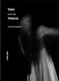 Voix suivi de Ysteria