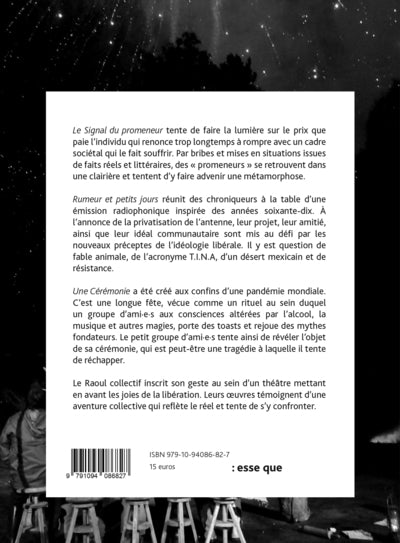 Le signal du promeneur suivi de Rumeur et petits jours suivi de Une cérémonie