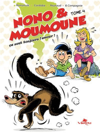 NONO & MOUMOUNE : Tome 4