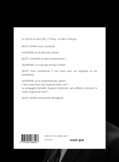 La vie et la mort de J. Chirac, roi des Français