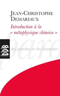 Introduction à la métaphysique chinoise