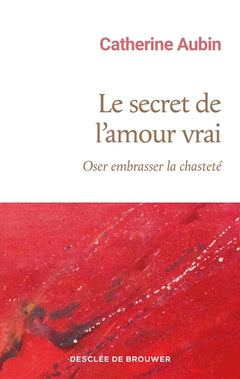Le secret de l'amour vrai