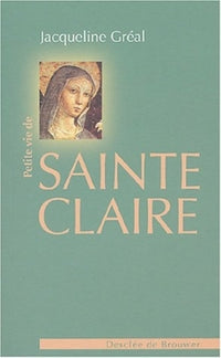 Petite vie de Sainte Claire