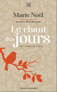 Le chant des jours: Une année en poésie