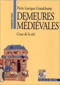 Demeures médiévales
