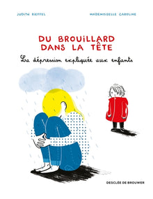 Du brouillard dans la tête