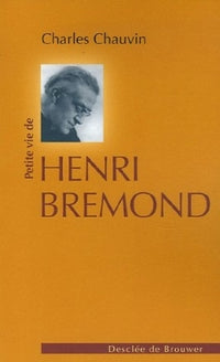 Petite vie de Henri Bremond