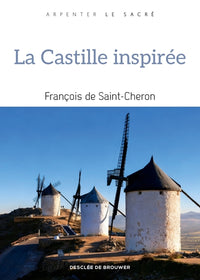 La Castille inspirée