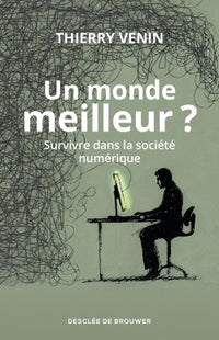 Un monde meilleur ?