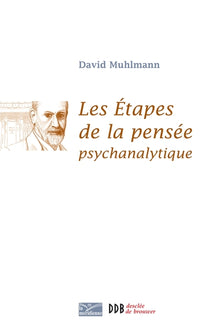 Les étapes de la pensée psychanalytique