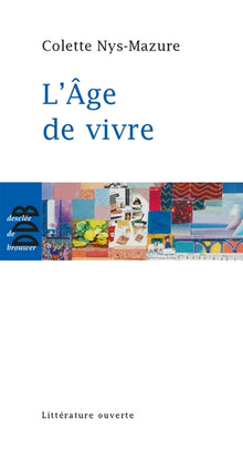 l'âge de vivre