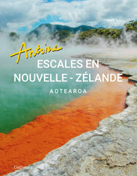 Escales en Nouvelle-Zélande: Aotearoa