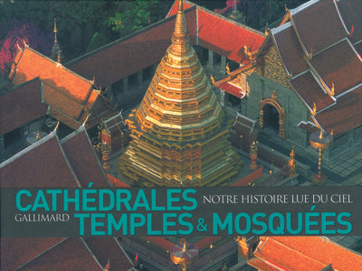 Cathédrales, temples & mosquées