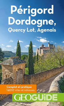 Périgord Dordogne: Quercy Lot, Agenais
