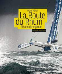 La Route du Rhum: 40 ans de légende