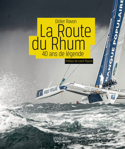 La Route du Rhum: 40 ans de légende