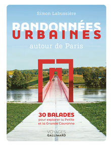 Randonnées urbaines autour de Paris