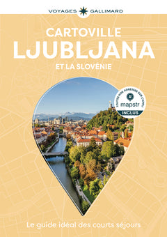Ljubljana et la Slovénie