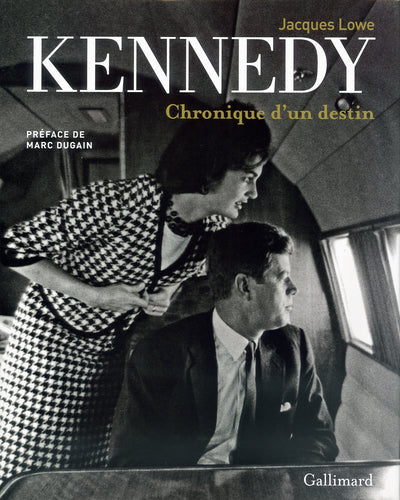 Kennedy : Chronique d'un destin