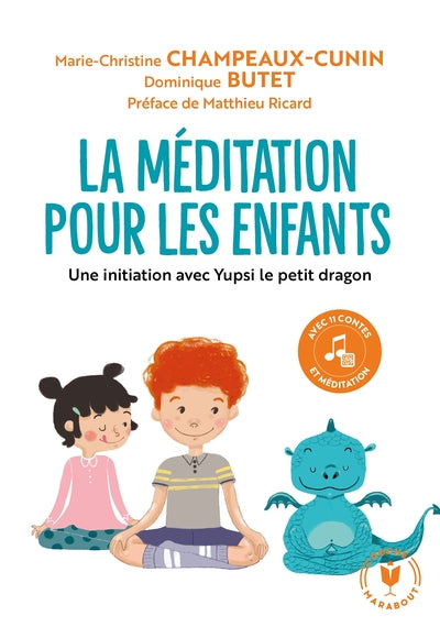 La méditation pour les enfants avec Yupsi le petit dragon