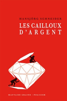 Les cailloux d'argent
